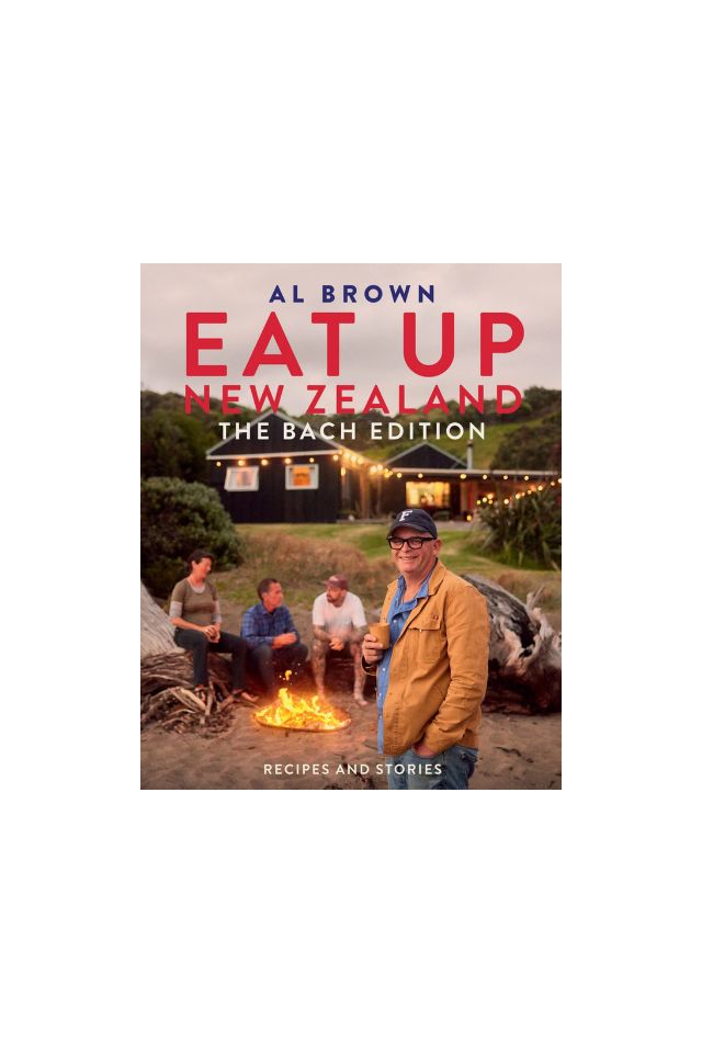 Eat Up New Zealand - The Bach Edition