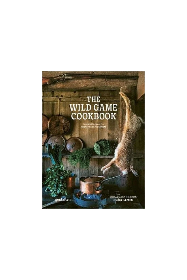 The Wild Game Cookbook