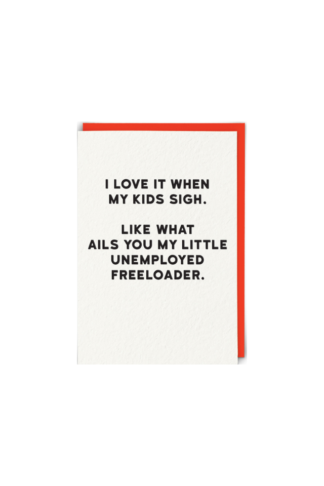 I Love It When My Kids Sigh - Humor Card